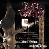 Black Destiny - Black Is Where Our Hearts Belong
